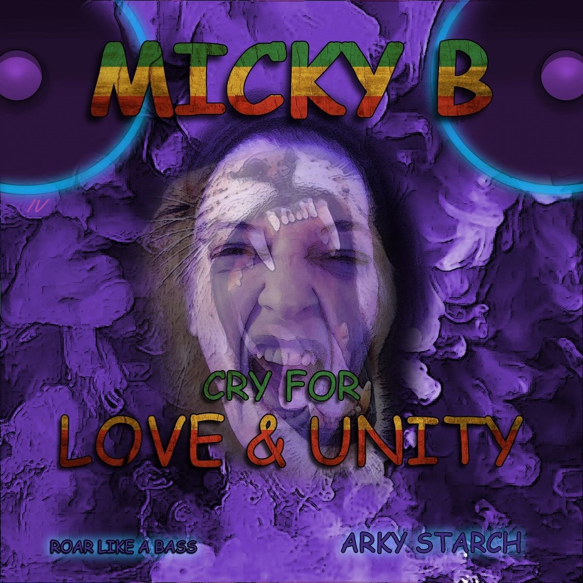 Arky Starch &amp; Micky B - Cry For Love &amp; Unity (Roar Like A Bass) (Album) 2022