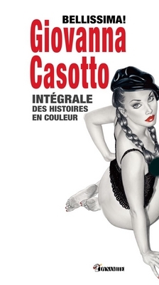 Bellissima! Giovanna Casotto - Intégrale des histoires en couleur
