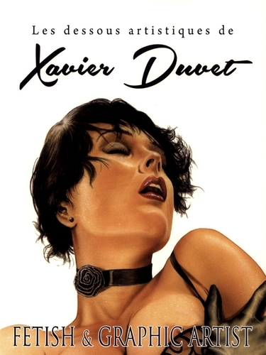 Les dessous artistiques de Xavier Duvet (Re-Up)