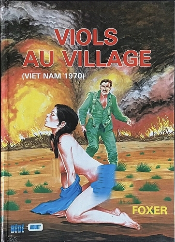 Viols au village (Viet Nam 1970)