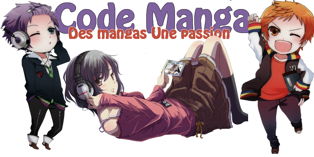 Petit partenariat avec un forum de Manga : Code manga 1090226972